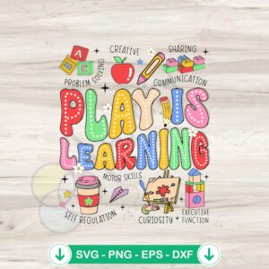 Play Is Learning SVG file for SPED teachers and school counselors