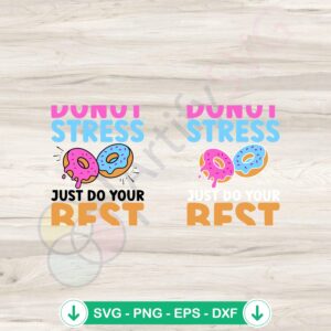 mockup-1-1740035878-1150052048.jpg Donut Stress Just Do Your Best SVG file for cutting machines