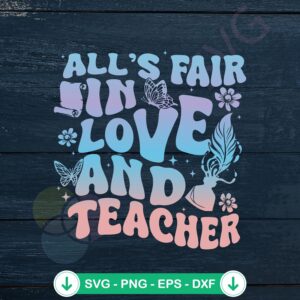mockup-1-1740036619-746491475.jpg All's Fair In Love And Teacher SVG file for cutting machine
