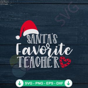 mockup-1-1740038881-1487446622.jpg Santa's Favorite Teacher SVG file for Cricut cutting machine