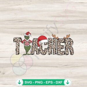 mockup-1-1740041143-1822261402.jpg Christmas Leopard Teacher Grinch SVG file for cutting