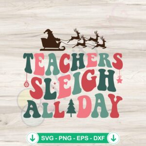 mockup-1-1740041393-1269920178.jpg Retro Teachers Sleigh All Day SVG file for cricut svg cut file