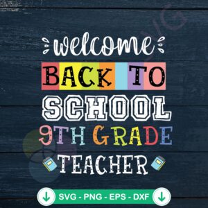 mockup-1-1740042310-1829945791.jpg 9th Grade Teacher Back to School SVG file for cutting machines
