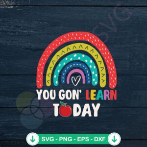 mockup-1-1740042468-436518278.jpg Retro Rainbow You Gon Learn Today SVG file for cricut
