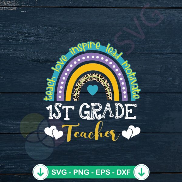 1st Grade Teacher Rainbow Back To School SVG file for cricut