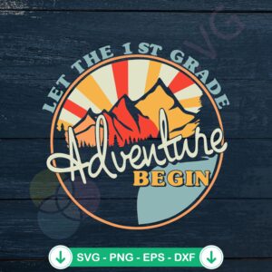 mockup-1-1740044772-540537483.jpg Let The First Grade Adventure Begin svg file for cutting machines