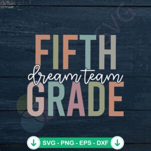 mockup-1-1740045344-1410846408.jpg Fifth Grade Dream Team svg file for Cricut cutting machine