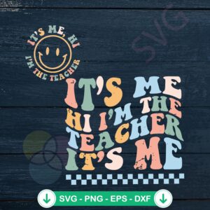 mockup-1-1740045610-1535329239.jpg Back to School SVG file - Hi Im The Teacher cutting file