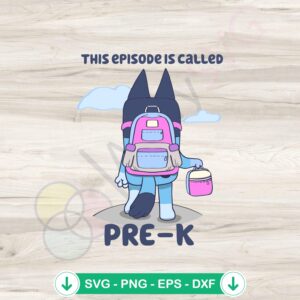 mockup-1-1740046159-1280843979.jpg Bluey svg file for Cricut cutting - PreK Episode design