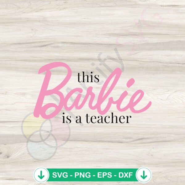 Barbie Teacher SVG file for Cricut cutting machine compatible