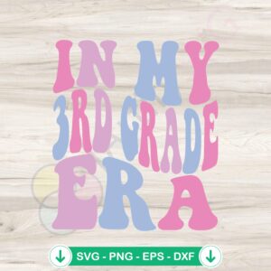 mockup-1-1740047197-1047594465.jpg In My 3rd Grade Era Back To School SVG file for Cricut cutting machine