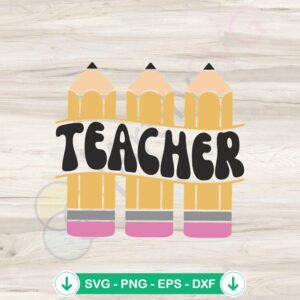 mockup-1-1740047552-1140858721.jpg Retro Pencil Teacher SVG file for back to school crafting