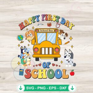 mockup-1-1740049308-216955267.jpg Happy First Day of School SVG file for Cricut featuring Bluey and friends on a school bus.
