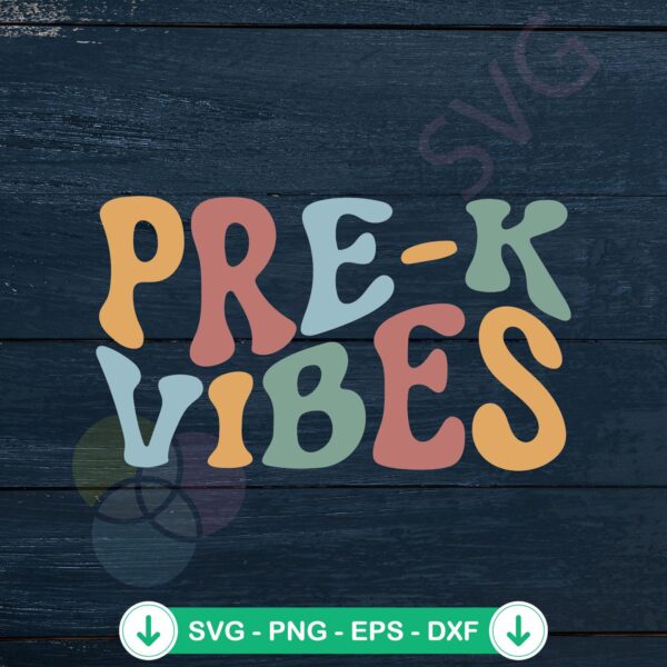 Pre K Vibes Vintage SVG file for preschool teacher cutting file