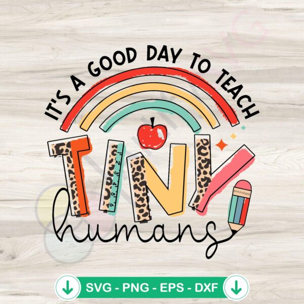Teacher theme SVG file for Cricut - It's A Goof Day To Teach Tiny Humans cutting file