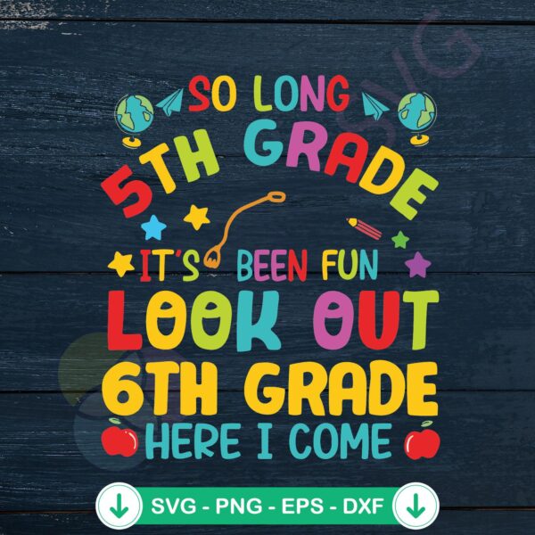 So Long 5th Grade SVG file for Cricut cutting machine