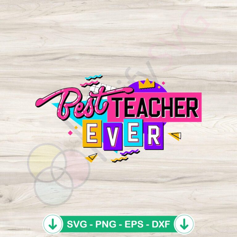 Best Teacher Ever Student First Day Of School SVG Instant Download 2 Best Teacher Ever SVG file for Cricut cutting machine