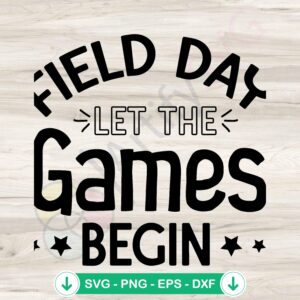 Field Day Let The Games Begin SVG file for cutting machines