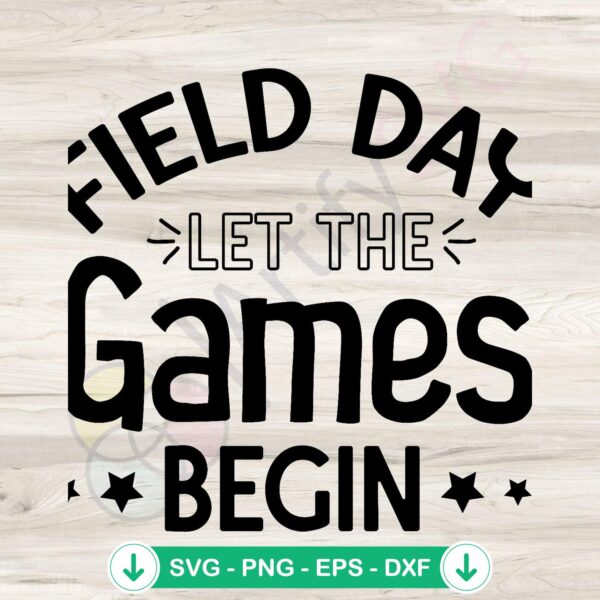 Field Day Let The Games Begin SVG file for cutting machines