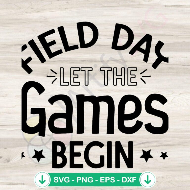 Field Day Let The Games Begin SVG Instant Download - Fun Sports SVG File 2 Field Day Let The Games Begin SVG file for cutting machines