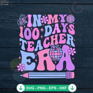 Retro 100 Days Teacher svg file for Cricut cutting machine