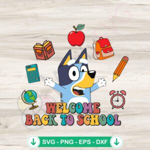 Bluey Teacher 100 Days of School SVG file for Cricut