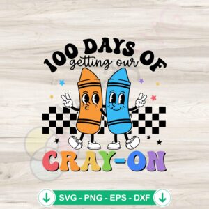 mockup-1-1740121138-2111169974.jpg 100 Days Of Getting Our Cray On SVG file for cutting machines