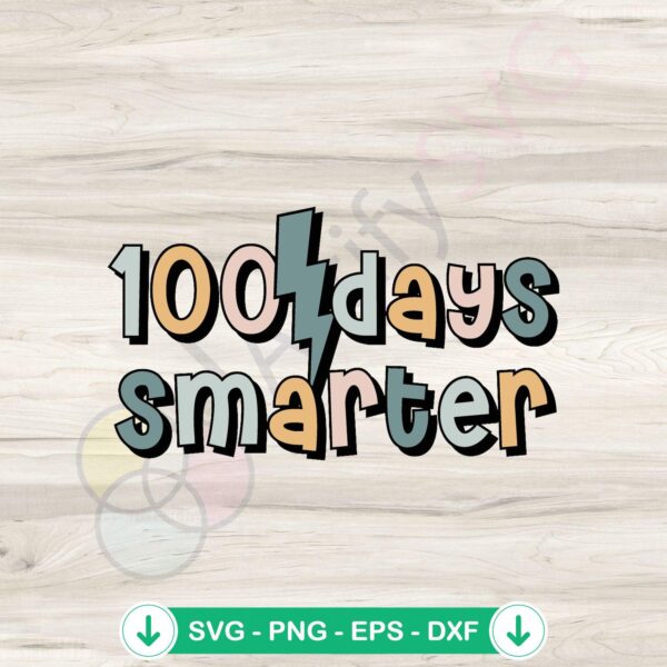 Funny 100 Days of Smarter SVG file for Cricut cutting machine