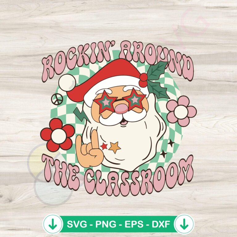 Santa Rockin Around The Classroom SVG Digital Download: Festive Holiday Design 2 Santa Rockin Around The Classroom SVG file for cutting machines