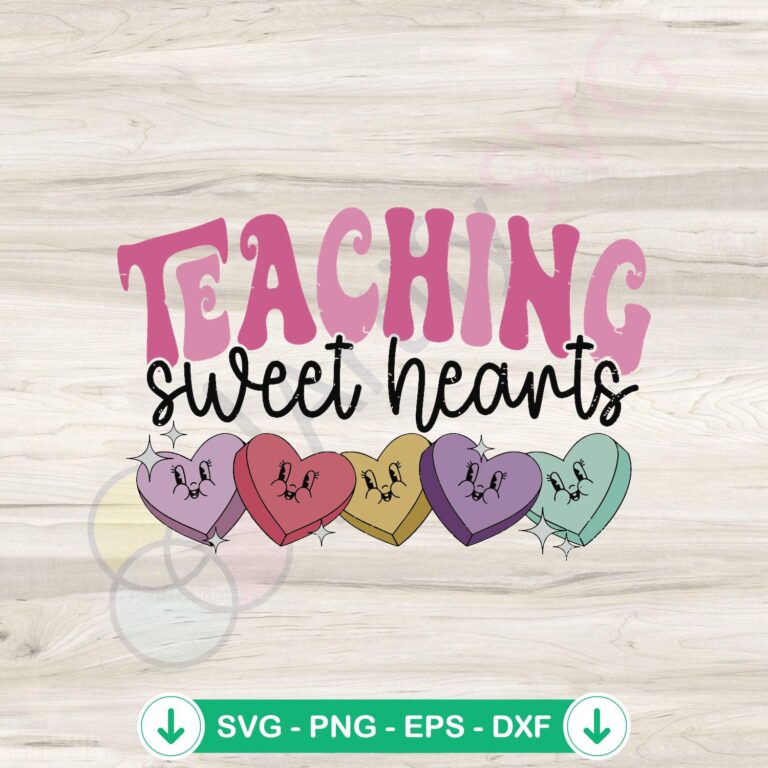 Valentine's Day Teacher SVG Digital Download for Sweethearts 2 Valentine's Day Teacher SVG file for Cricut and cutting machine