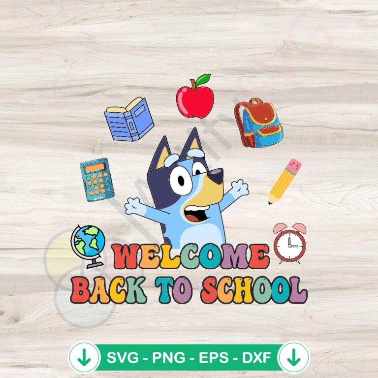 Welcome Back To School Bluey Cartoon SVG Clipart - Kids Clip Art Pack 2 Welcome Back To School Bluey Cartoon SVG Clipart cutting file